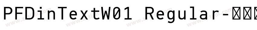 PFDinTextW01 Regular字体转换